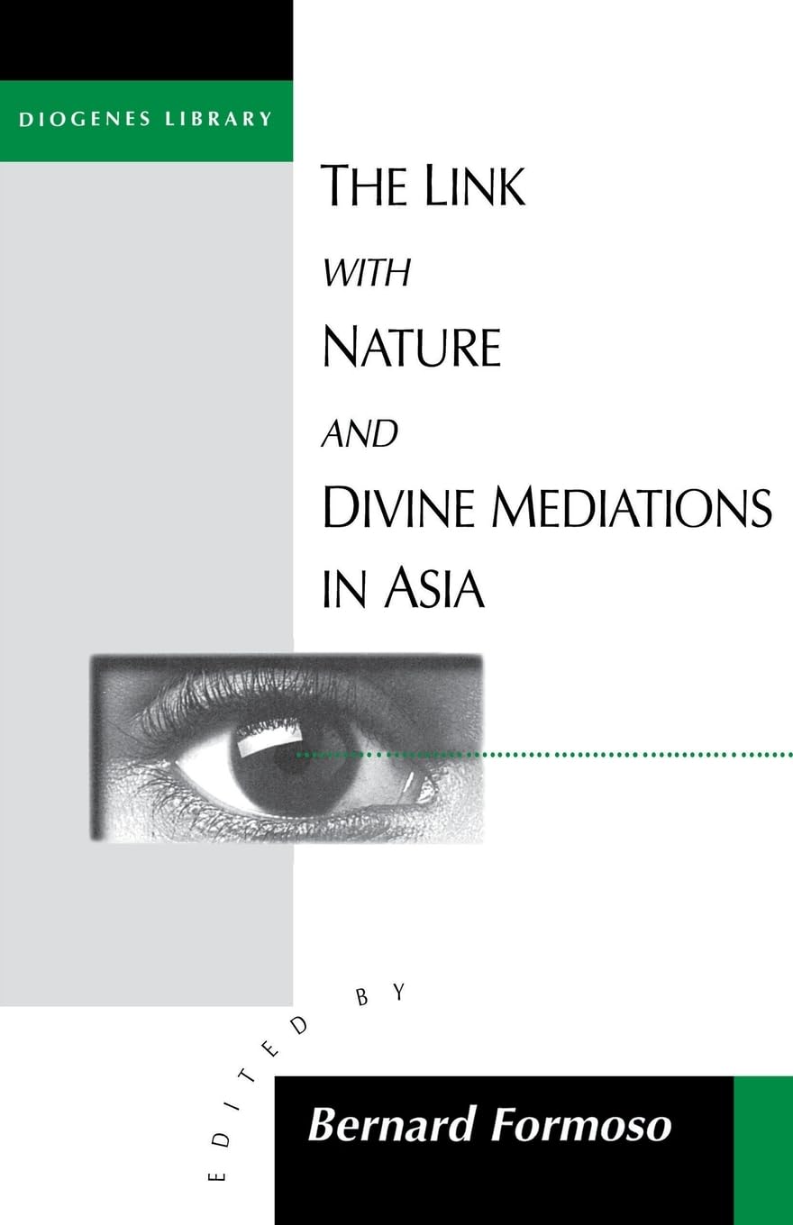 The Link with Nature and Divine Meditations in Asia (Diogenes Library)