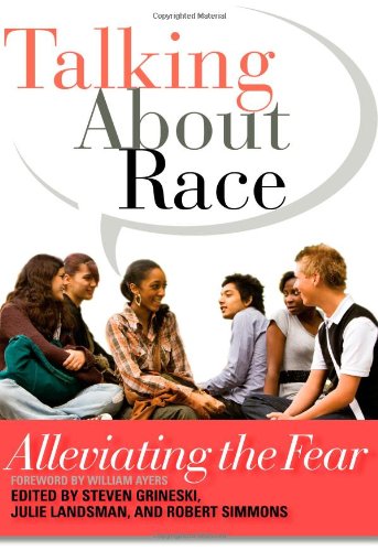 Talking About Race: Alleviating the Fear