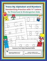 Trace My Alphabet and Numbers: Handwriting Practice with ¾" Dotted Tracing Letters for Preschool & Kindergarten Kids 1949301168 Book Cover