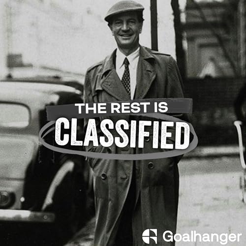 124. Kim Philby: Britain&rsquo;s Most Notorious Traitor (Ep 4)