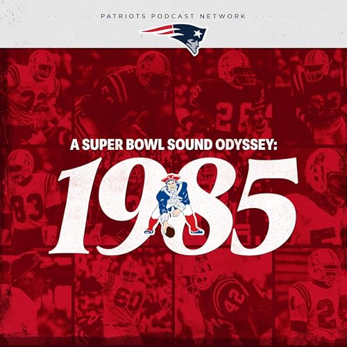 Page de couverture de 1985: A Patriots Super Bowl Sound Odyssey