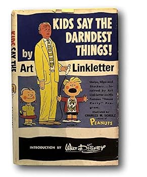 Hardcover Rare 1957 Kids Say the Darnest Things ART Linkletter Charles Schulz Walt Disney [Hardcover] Art Linkletter Book
