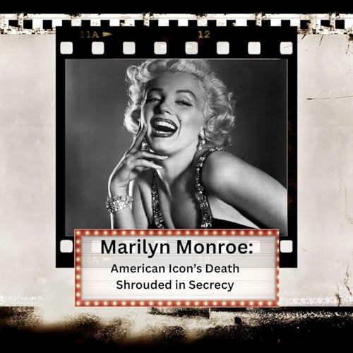 『Marilyn Monroe: American Icon's Death Shrouded in Secrecy』のカバーアート