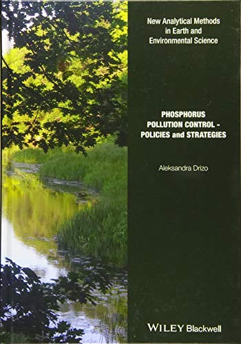 Phosphorus Pollution Control: Policies and Strategies (Analytical Methods in Earth and Environmental Science)