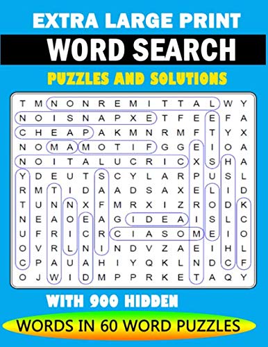 Extra Large Print Word Search Puzzles and Solutions: Word Search Book With 900 Hidden Words in 60 Word Puzzles (Word Search Puzzle Books For Adults)