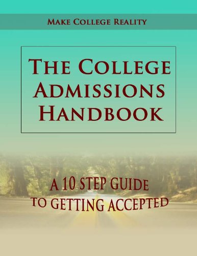 Amazon.com: The College Admissions Handbook: A 10 Step Guide to Getting ...