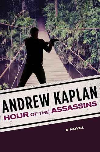 Hour of the Assassins: A Novel
