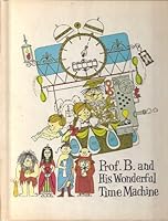prof. b. and his wonderful time machine B000J2D7UO Book Cover
