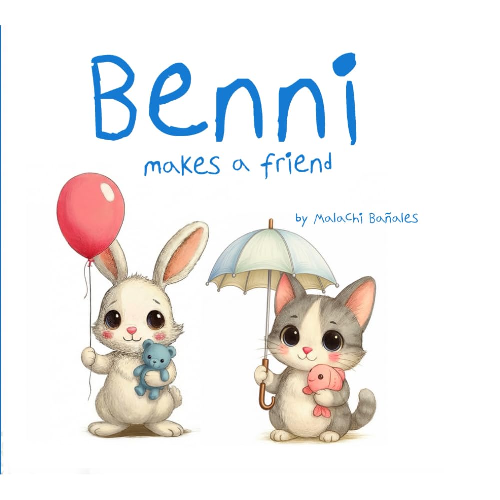Benni Makes a Friend: A story about making new friends
