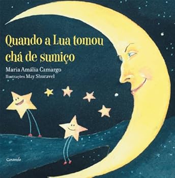 Hardcover Quando a Lua Tomou Chá de Sumiço [Portuguese_Brazilian] Book