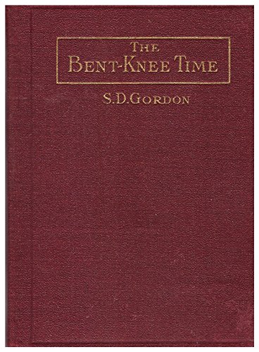The bent-knee time;: A bit for every day of the... B000860JCU Book Cover