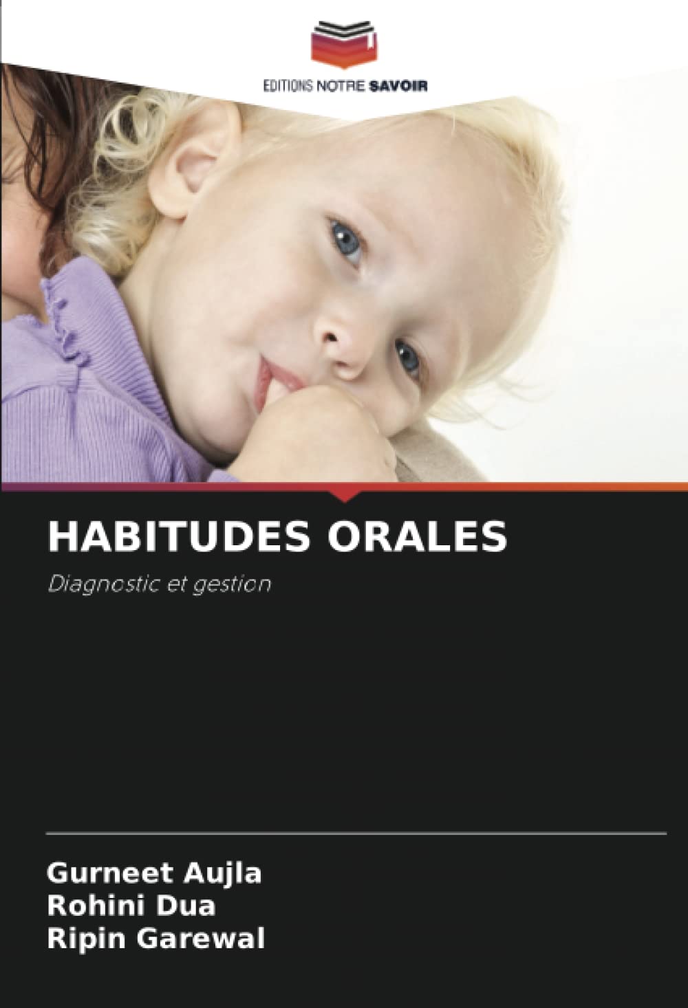 HABITUDES ORALES: Diagnostic et gestion