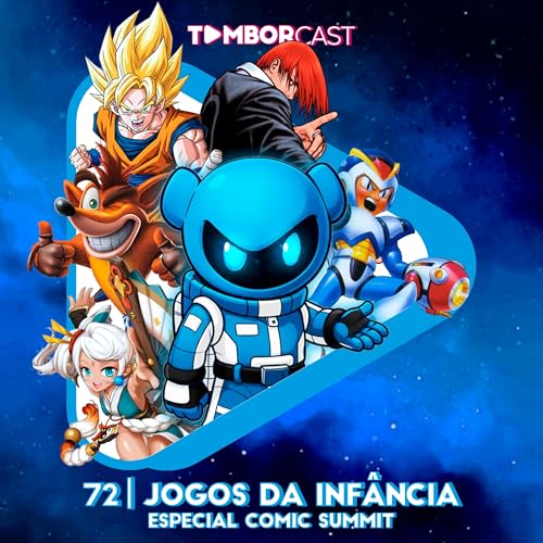 Tamborcast | #072 - Jogos da Infância ESPECIAL COMIC SUMMIT Podcast Por  capa