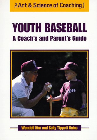 Buy Youth Baseball: A Coach's and Parent's Guide (Art & Science of Coaching S.) — BookShops.in