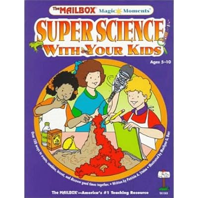 Super Science With Your Kids
