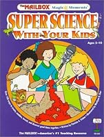 Super Science With Your Kids 1562341766 Book Cover