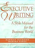Executive Writing: A Style Manual for the Business World