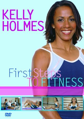Kelly Holmes: First Steps To Fitness [Edizione: Regno Unito]