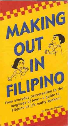 Making Out In Filipino (Philippine Pocketbook G... 0804835640 Book Cover