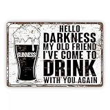 Funny Drinking Sign, Hello Darkness My Old Friend Sign, Kitchen Bar Metal Decor, Man Cave Decor, Home Pub Cafe Coffee Bar Decors, Vintage Metal Tin Signs, 11.8 * 7.9inches