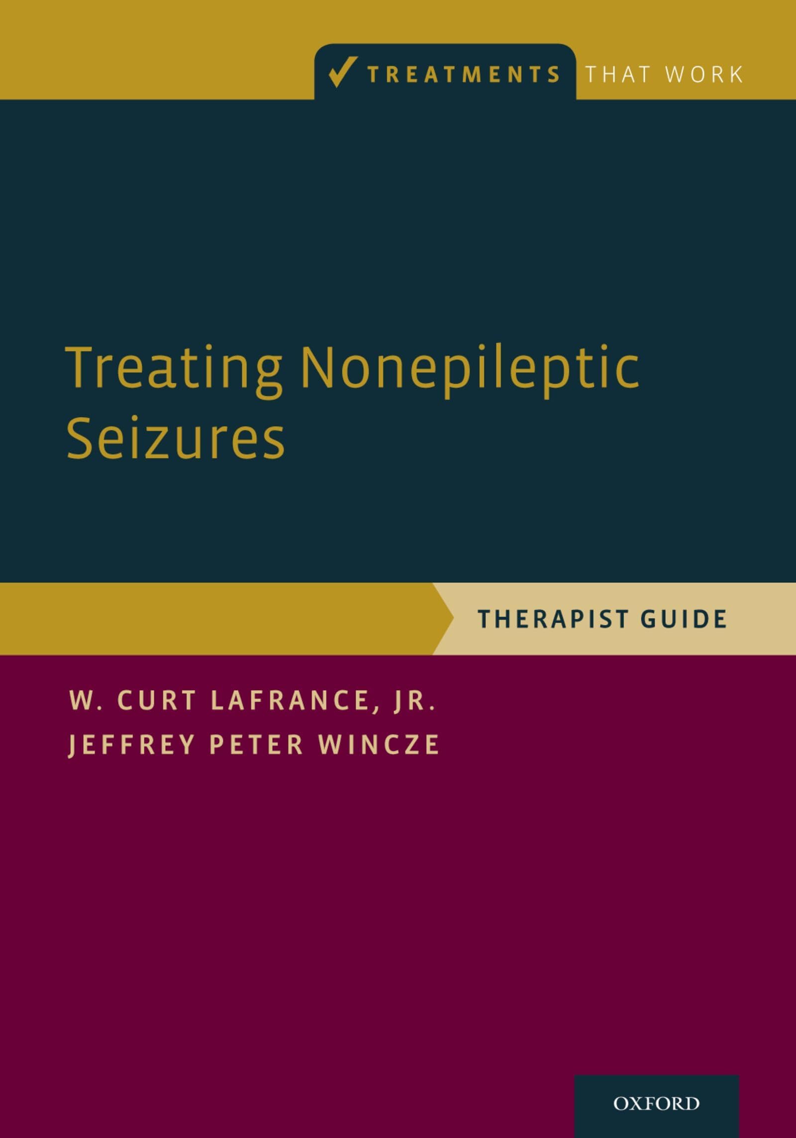 Treating Nonepileptic Seizures: Therapist Guide (Treatments That Work)