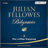  Eine zufällige Begegnung: Belgravia 2