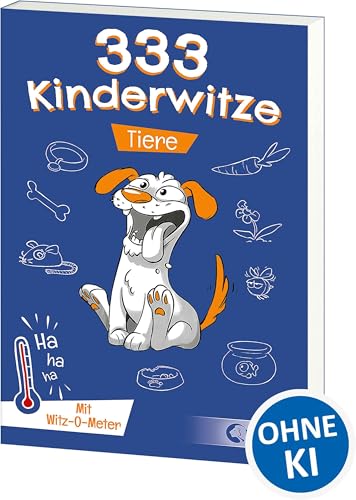 333 Kinderwitze - Tiere: Mit Witz-O-Meter - Witzebuch, Schülerwitze, Witze für Kinder