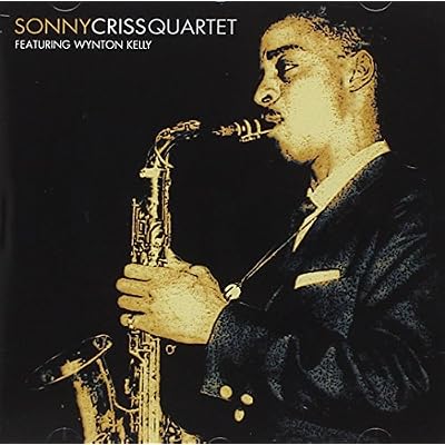 Sonny Criss Quartet: Featuring Wynton Kelly
