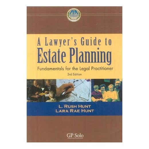 Lawyer's Guide to Estate Planning: Fundamentals for the Legal Practitioner