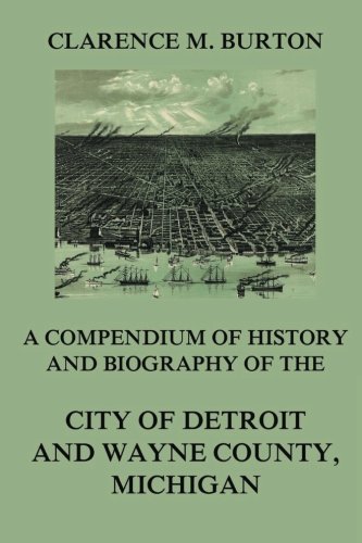 A Compendium of history and biography of the ci... 3849678377 Book Cover