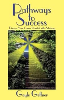 Paperback Pathways to Success: Discover Your Career Potential With Astrology Book