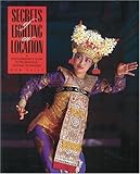 Secrets of Lighting on Location: A Photographer's Guide to Professional Lighting Techniques