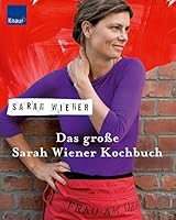 Das große Sarah Wiener Kochbuch 3426643634 Book Cover