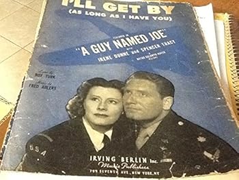 I'll Get By as Long as I Have You - Sheet Music - Irene Dunne & Spencer Tracy Cover
