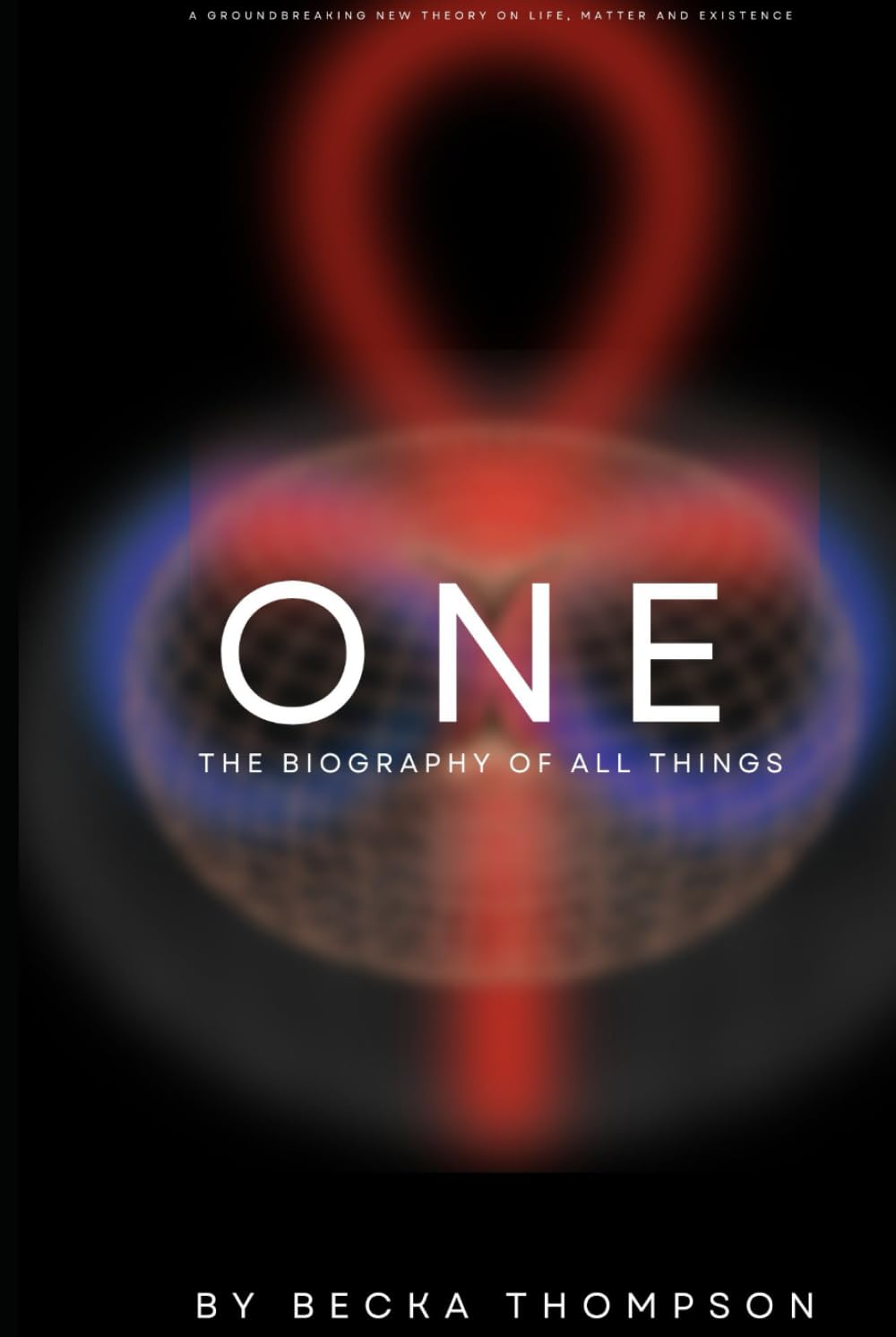 One: The Biography of all Things      Hardcover – March 3, 2026