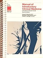 Manual of Introductory Clinical Medicine: A Student to Student Guide (Little, Brown Spiral Manual) 0316542474 Book Cover