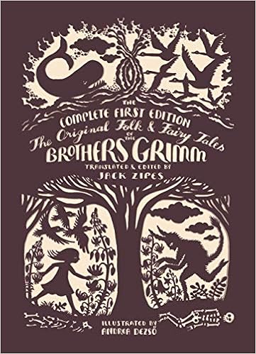 The Original Folk and Fairy Tales of the Brothers Grimm: The Complete First Edition book cover
