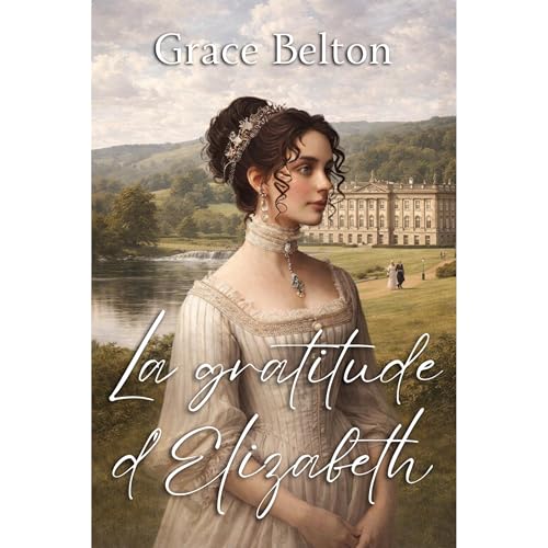 La gratitude d'Elizabeth Audiolibro Por Grace Belton arte de portada