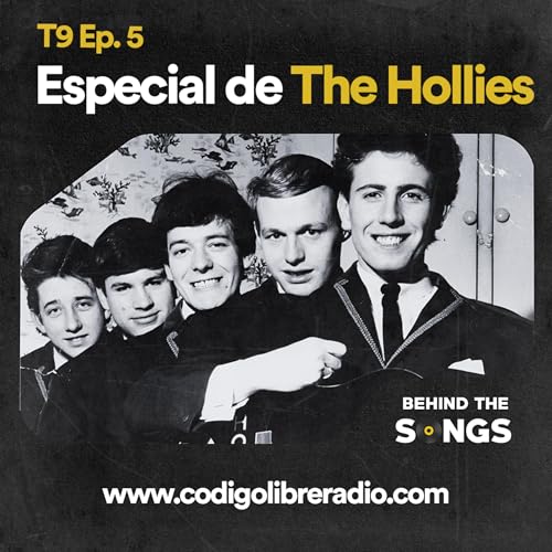 Behind The Songs T9 Ep. 5 :: Especial de The Hollies