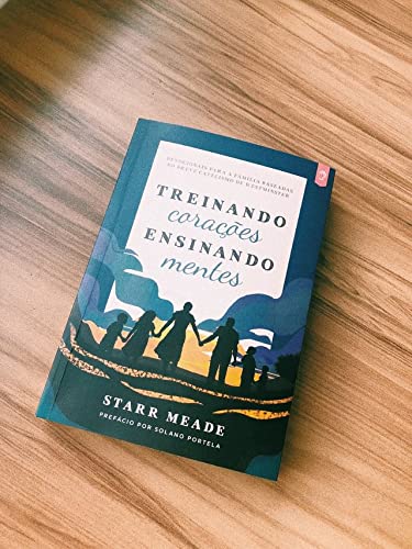 Treinando corações, ensinando mentes: