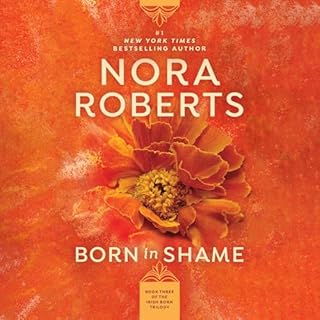 Born in Shame Audiobook By Nora Roberts cover art