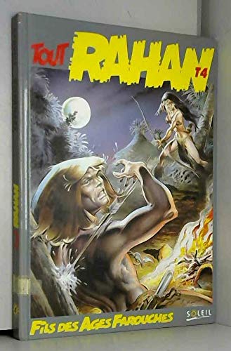 TOUT RAHAN NUMERO 4 L'INTEGRALE : LA FALAISE DU SACRIFICE. LA FLECHE BLANCHE. LE PEUPLE DES ARBRES. LE COUTELAS D'IVOIRE. LE TERRITOIRE DES OMBRES. LE ... LE CLAN DU LAC MAUDIT. LA TERRE QUI PARLE