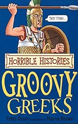 The Groovy Greeks Horrible Histories By Terry Deary