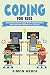 Coding For Kids: Discover How to Code with these Parent and Teacher Friendly Activities