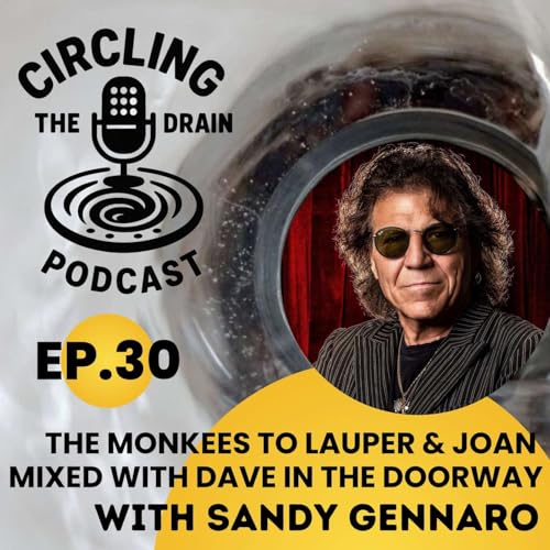Beat the Odds: Rock Drummer Sandy Gennaro on The Beatles, Cyndi Lauper, Joan Jett & Life Lessons :: Ep 31 Circling the Drain Podcast