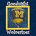 Goodnight Wolverines: Michigan Bedtime Story