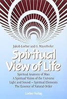 Spiritual View of Life 3874953130 Book Cover