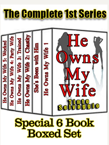 He Owns My Wife - Complete 1st Series Boxed Set: Submissive Couple First Time Cuckolding Bundle