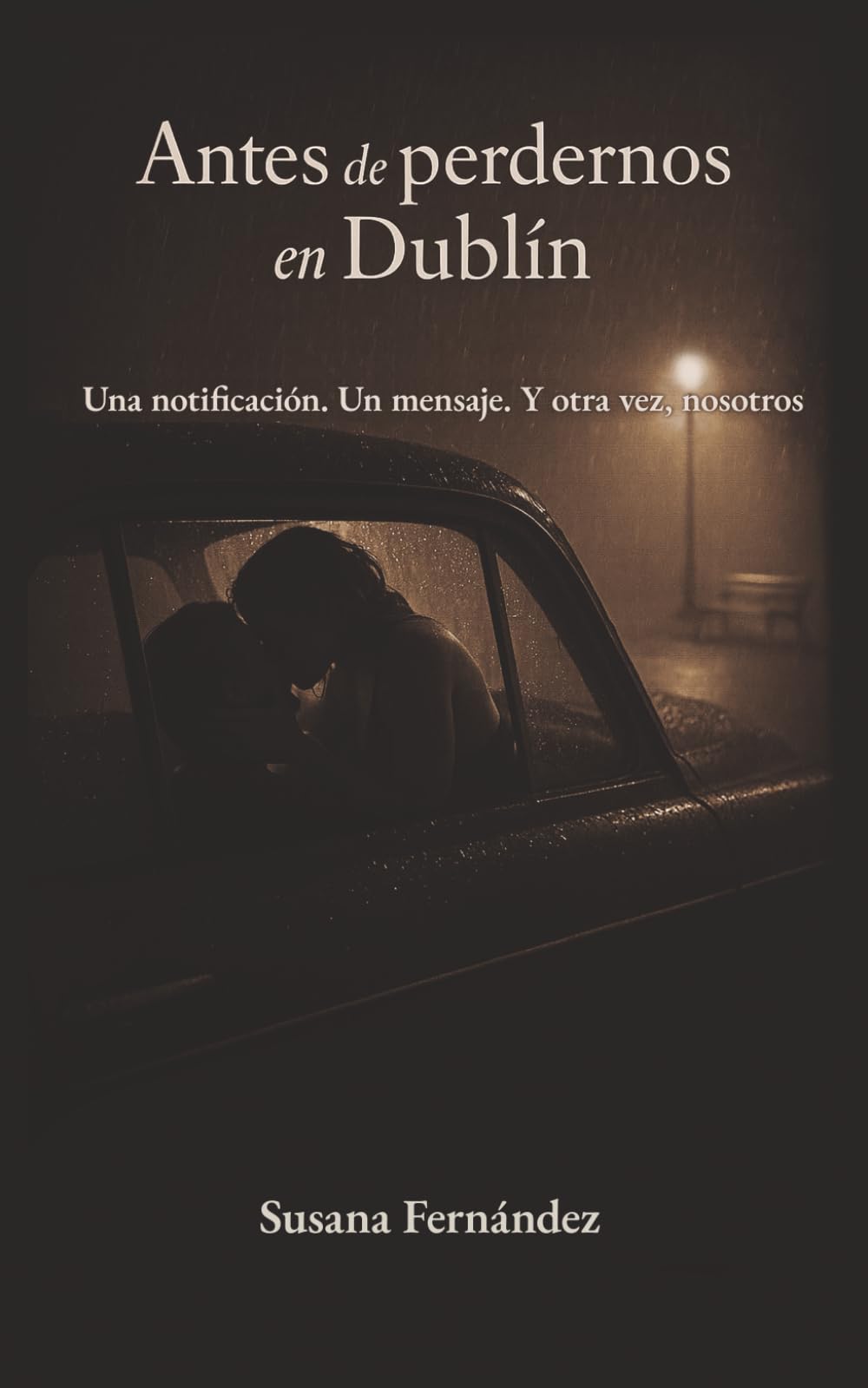 Antes de perdernos en Dublín: Una notificación. Un mensaje. Y otra vez, nosotros.