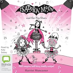 Isadora Moon and the Pop Stars Audiolibro Por Harriet Muncaster arte de portada